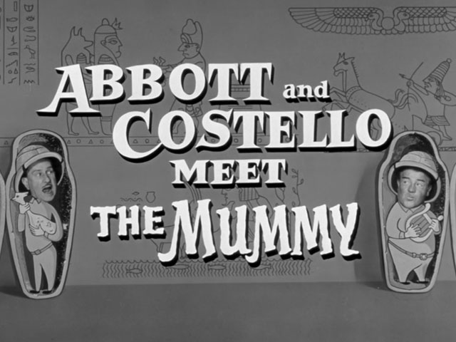 Abbott and Costello Meet the Mummy